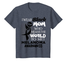 Load image into Gallery viewer, I wear Black ribbon for my Mom Melanoma awareness shirt
