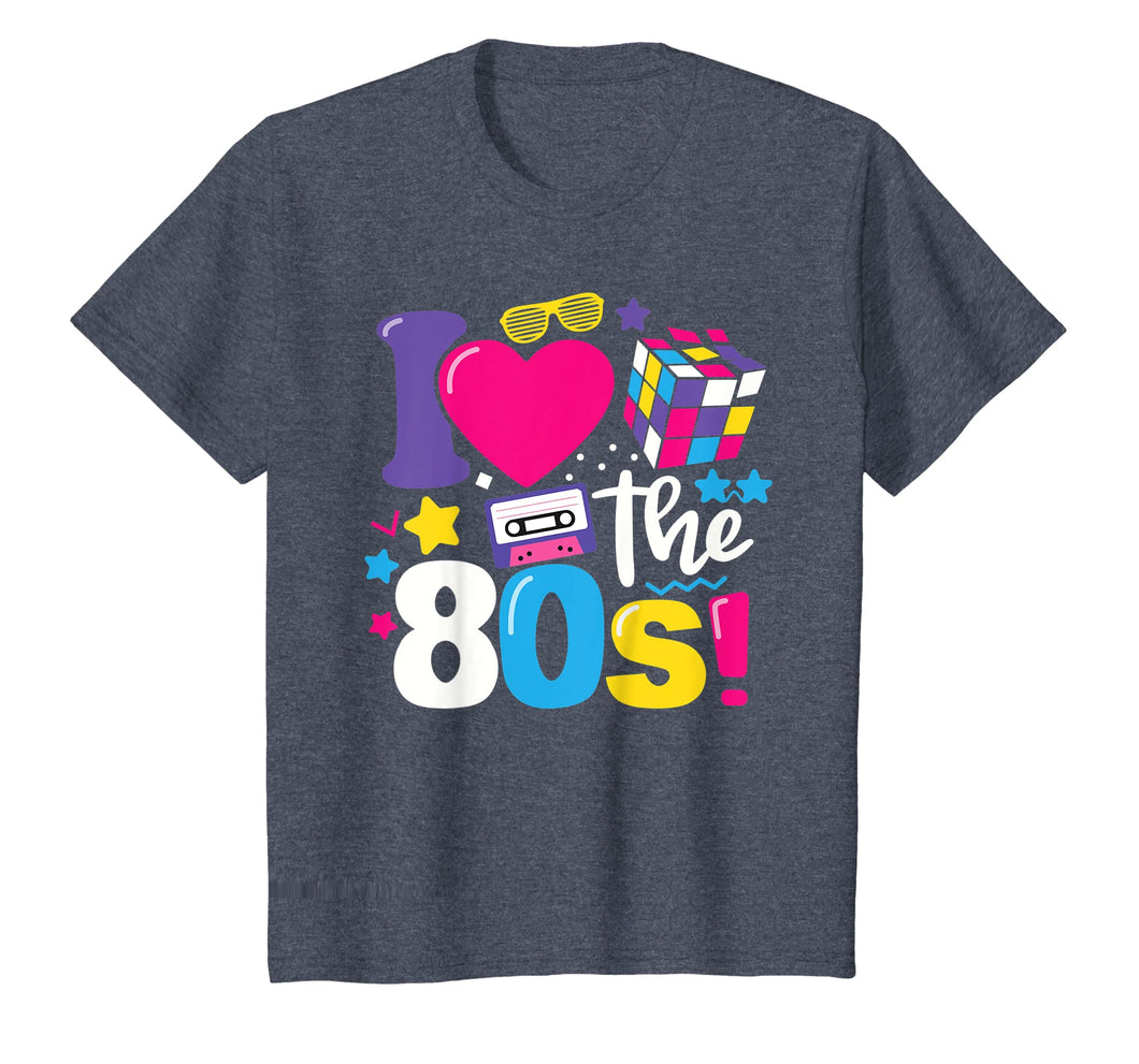 I Love The 80s Gift Clothes for Women and Men