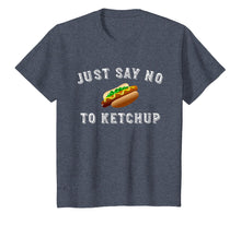 Load image into Gallery viewer, Just Say No To Ketchup Funny Chicago Dog Shirt
