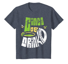 Load image into Gallery viewer, Cinco de Mayo Shirt Cinco De Drinko Funny Mexico Trip Party
