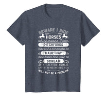 Load image into Gallery viewer, Beware I Ride Horses T shirt Horse Lover Girls Riding Racing

