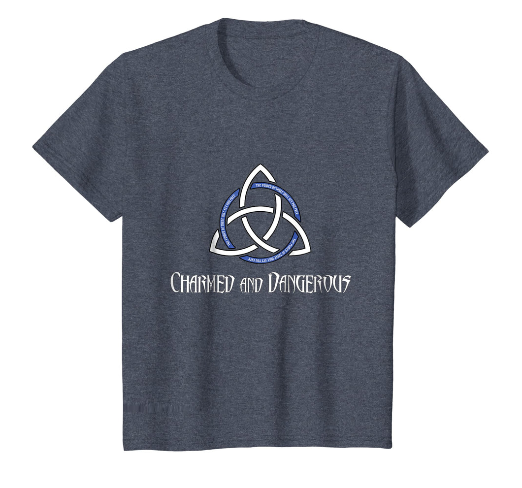 Charmed and Dangerous T-Shirt