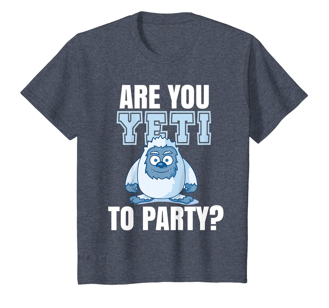 Are you Yeti to Party? Logo Party Funny Fun   Frase T-Shirt