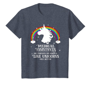 Medical Assistants Magical Like Unicorns Funny Tshirt Gift