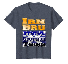 Load image into Gallery viewer, Irn Bru It's A Scottish Thing Tshirt for folks from Scotland

