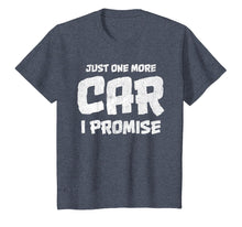 Load image into Gallery viewer, Car Shirts for men. Just One More Car I Promise. Car Guy
