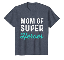 Load image into Gallery viewer, Mom Of Super Heroes | Funny Mommy Superhero Movie Shirt
