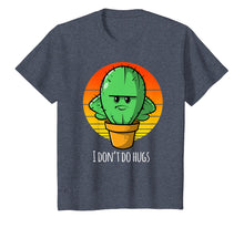 Load image into Gallery viewer, I Don&#39;t Do Hugs Funny Cactus T Shirt for Women, Men, &amp; Kids
