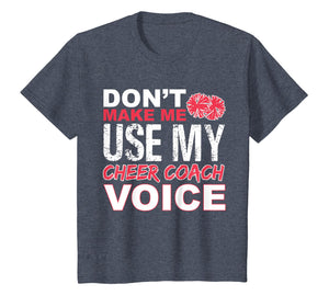 Cheer Coach Shirt - Cheerleading Coach Voice Gift T-Shirt