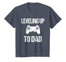 Load image into Gallery viewer, Leveling Up To Dad - Dad Pregnancy Announcement Tshirt

