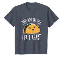 Load image into Gallery viewer, Funny Every Now And Then I Fall Apart Taco T-Shirt
