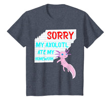 Load image into Gallery viewer, Sorry My Axolotl Ate My Homework Excuses School T-Shirt
