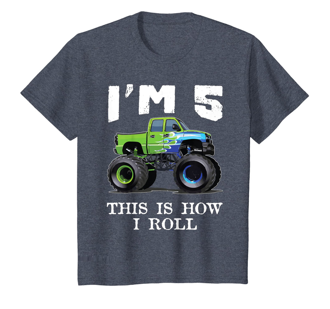 Kids 5th Birthday Monster Truck Shirt This Is How I Roll T-Shirt
