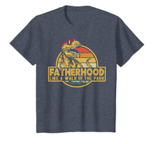 Load image into Gallery viewer, Fatherhood Like A Walk In The Park Father&#39;s Day Dad Gifts T-Shirt
