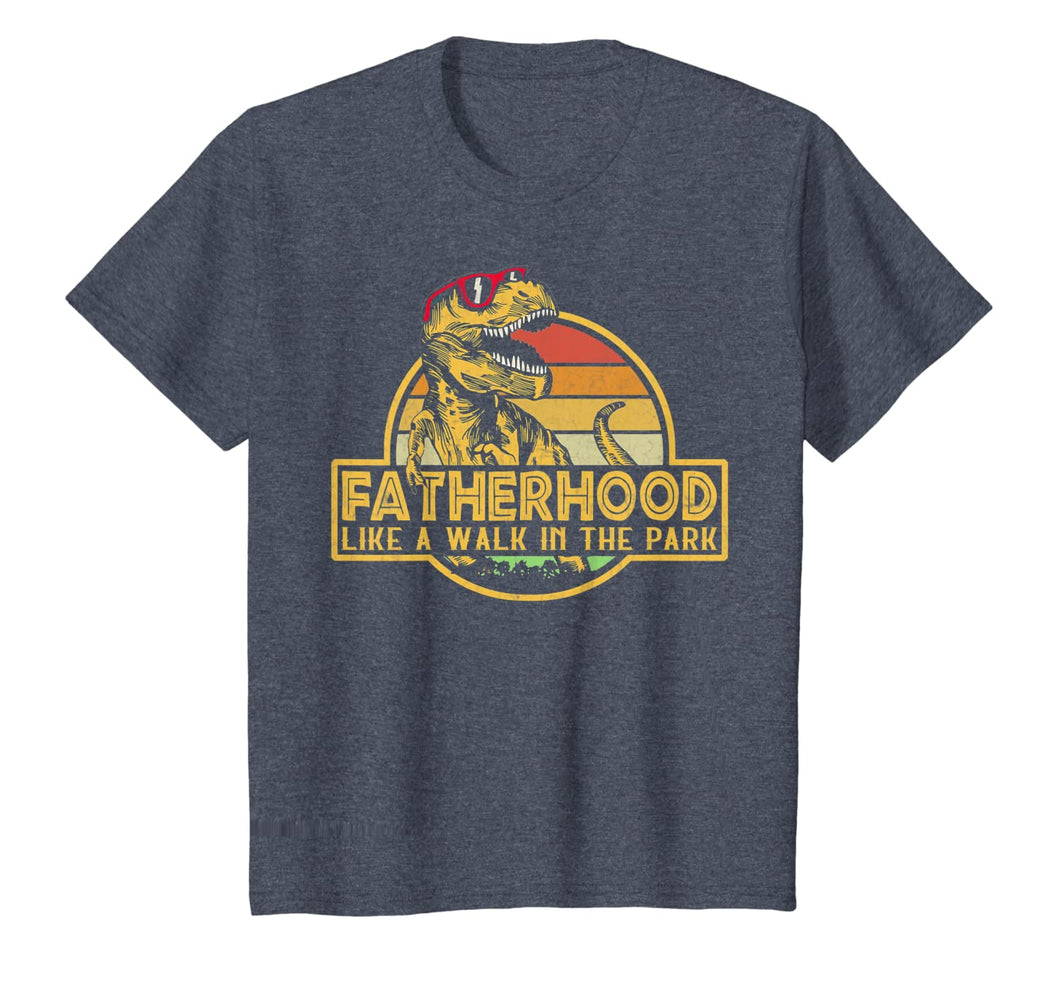 Fatherhood Like A Walk In The Park Father's Day Dad Gifts T-Shirt