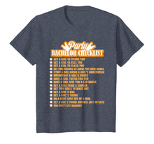 Load image into Gallery viewer, Bachelor Party Checklist T-Shirt Bachelor Party Shirt Funny
