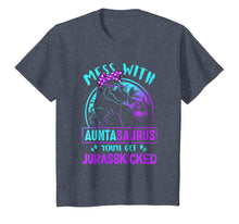 Load image into Gallery viewer, Don't Mess With Auntasaurus You'll Get Jurasskicked T-Shirt
