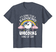Load image into Gallery viewer, Unicorn T-Shirt - It&#39;s Going to be a Rainbows and Unicorns K
