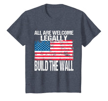 Load image into Gallery viewer, Build The Wall T-Shirt Vintage American Flag All Welcome
