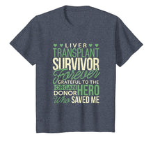 Load image into Gallery viewer, Liver Transplant Survivor T-Shirt Forever Grateful To Donor
