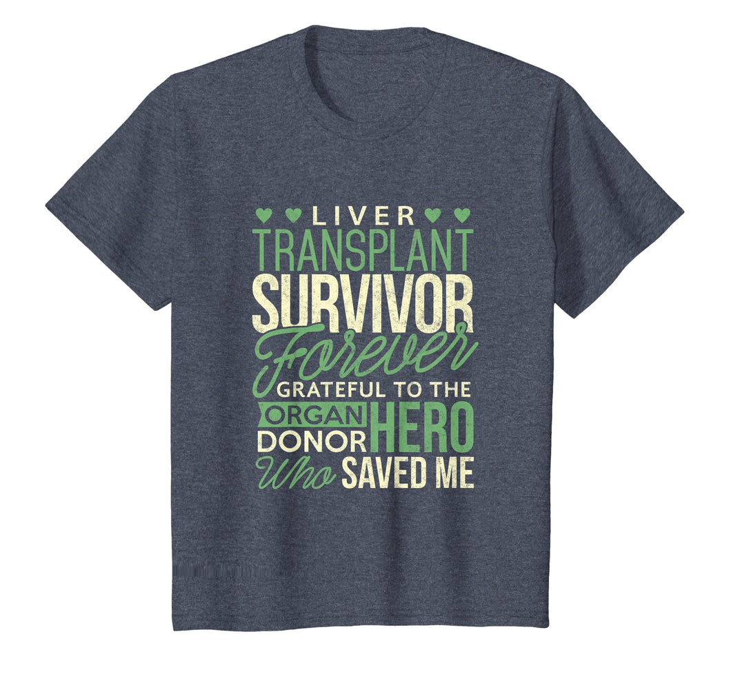 Liver Transplant Survivor T-Shirt Forever Grateful To Donor