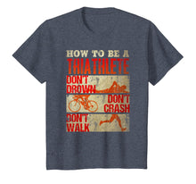 Load image into Gallery viewer, How to be a Triathlete Funny Athletic Triathlon T-shirt
