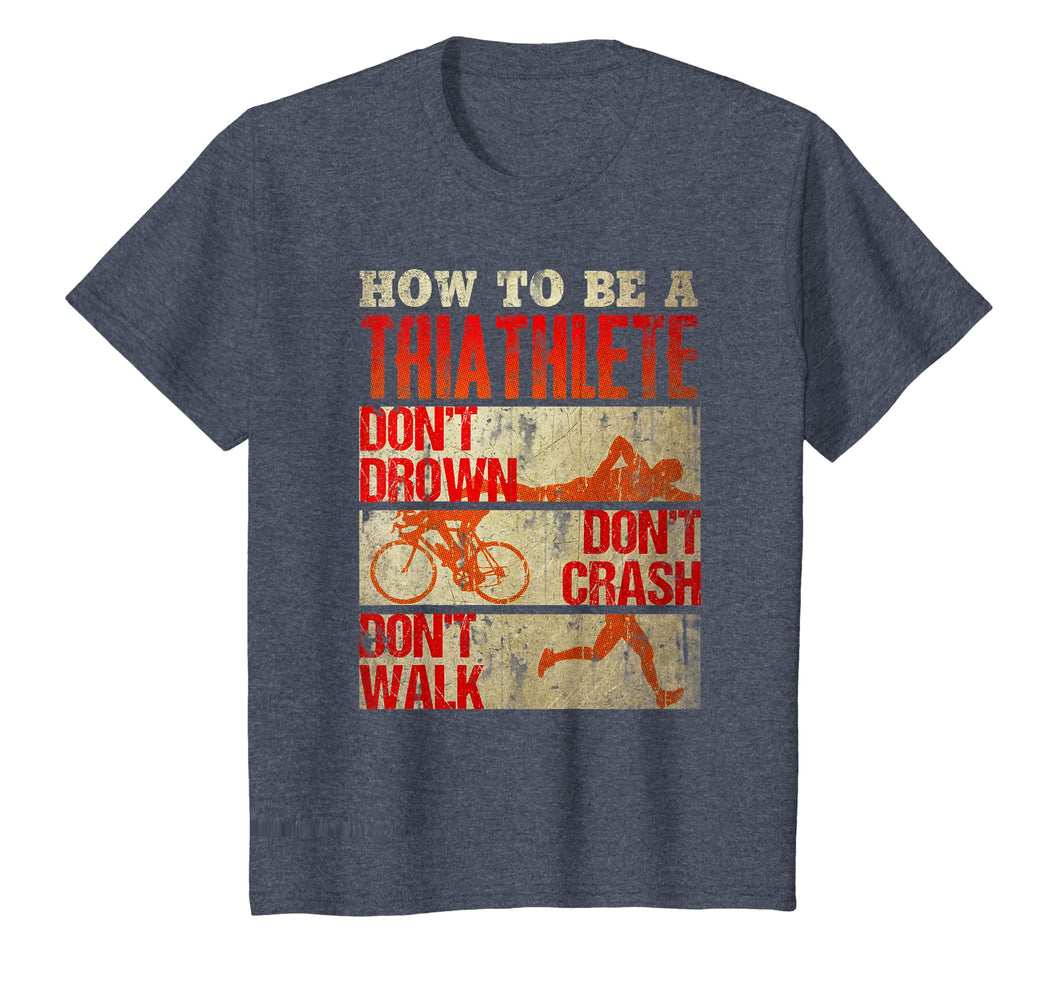 How to be a Triathlete Funny Athletic Triathlon T-shirt