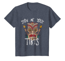 Load image into Gallery viewer, Show Me Your Tikis Funny Angry Tiki Hawaiian T Shirt
