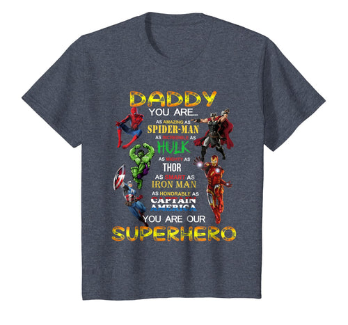 Daddy You Are Our Superhero Tshirt For Father's Day