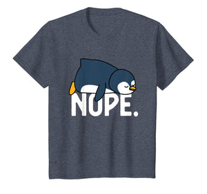 Funny Nope Not Today Lazy Penguin Lover Gift T-Shirt-349648