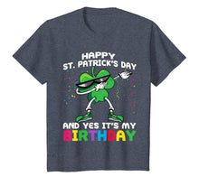 Load image into Gallery viewer, funny Happy St Patrick&#39;s Day And Yes It&#39;s My Birthday gift T-Shirt-132630
