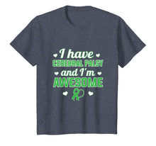 Load image into Gallery viewer, I Have Cerebral Palsy and I&#39;m Awesome Gift T-Shirt-508541
