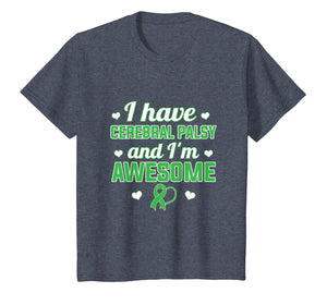 I Have Cerebral Palsy and I'm Awesome Gift T-Shirt-508541