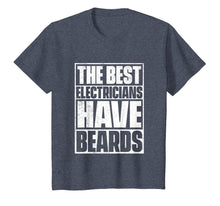 Load image into Gallery viewer, The Best Electricians Have Beards T-Shirt - Funny Beard Tee-272042
