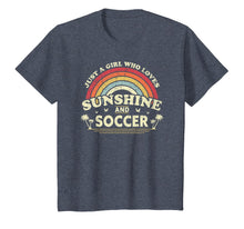 Load image into Gallery viewer, Soccer Shirt. Just A Girl Who Loves Sunshine And Soccer T-Shirt-138368
