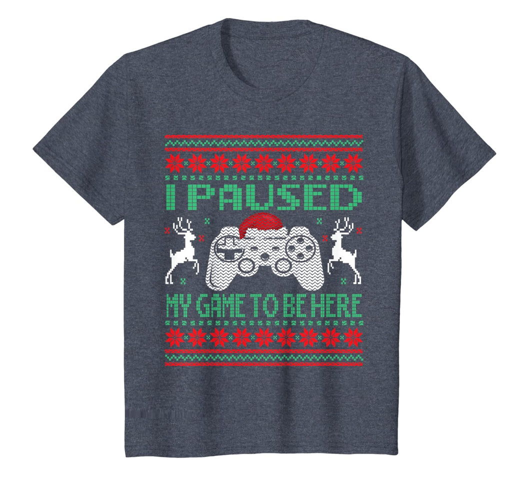 I Paused My Game To Be Here Ugly Christmas Video Gamer Boys T-Shirt