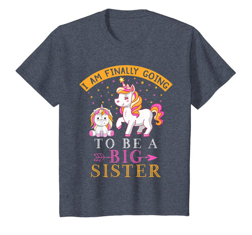 I Am Finally Going To Be a Big Sister Unicorn Gift For Girls T-Shirt-2355378