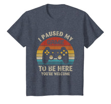Load image into Gallery viewer, I Paused My Game To Be Here T-Shirt
