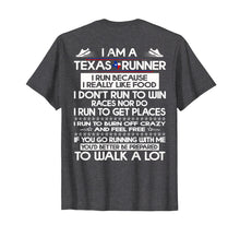 Load image into Gallery viewer, I&#39;m a Texas Runner I Run Because I Really Like Food T-Shirt
