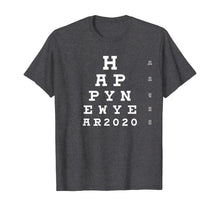 Load image into Gallery viewer, New Years Eve Party 2020 Eye Chart T-Shirt
