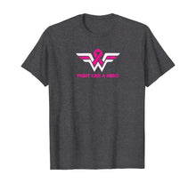 Load image into Gallery viewer, Fight Like a Hero -Breast Cancer Awareness -Hope Pink Ribbon T-Shirt
