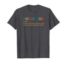 Load image into Gallery viewer, Vintage Nurse Noun Definition Knows More Than She Says T-Shirt
