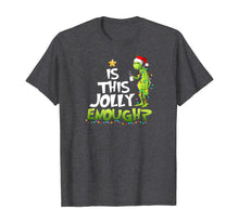 Load image into Gallery viewer, Is this jolly enough t-shirt T-Shirt
