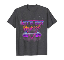 Load image into Gallery viewer, Lets get physical 80&#39;s Retro Totally Rad Workout Gym Gift T-Shirt
