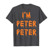 Load image into Gallery viewer, I'm Peter Peter Pumpkin Eater T-Shirt
