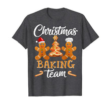 Load image into Gallery viewer, Christmas Baking Team Gingerbread Funny Christmas Gift T-Shirt
