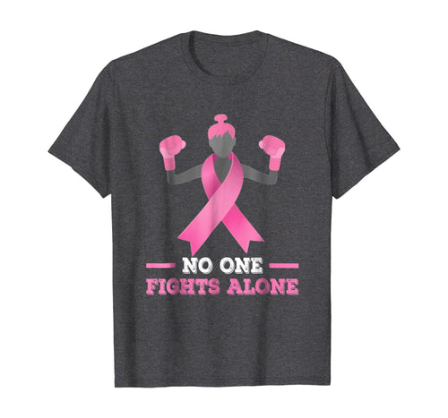 No One Fights Alone T-shirt Breast Cancer Tee Fighter Shirt