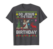 Load image into Gallery viewer, Dabbing With Tree Reindeer Snow Go Jesus It&#39;s Your Birthday T-Shirt
