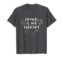 Load image into Gallery viewer, Travel Is My Therapy Cute Adventure Vacation Quote T-Shirt

