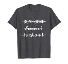 Load image into Gallery viewer, Boyfriend Fiance Husband Shirt
